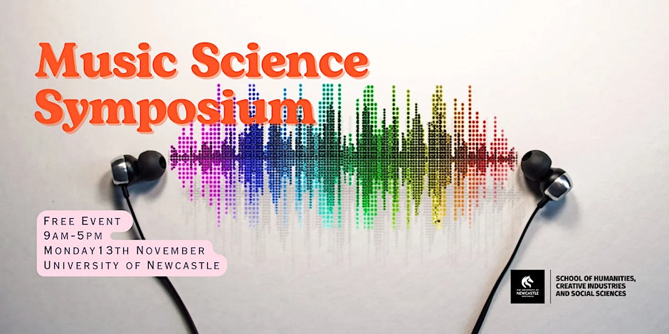 Music Science Symposium at the University of Newcastle